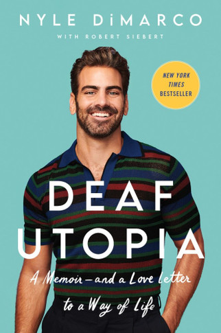 Deaf Utopia: A Memoir-and a Love Letter to a Way of Life