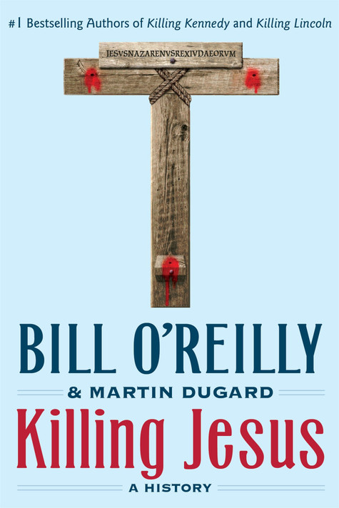 Killing Jesus: A History Cover
