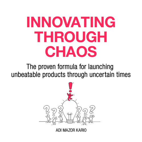 Innovating Through Chaos
