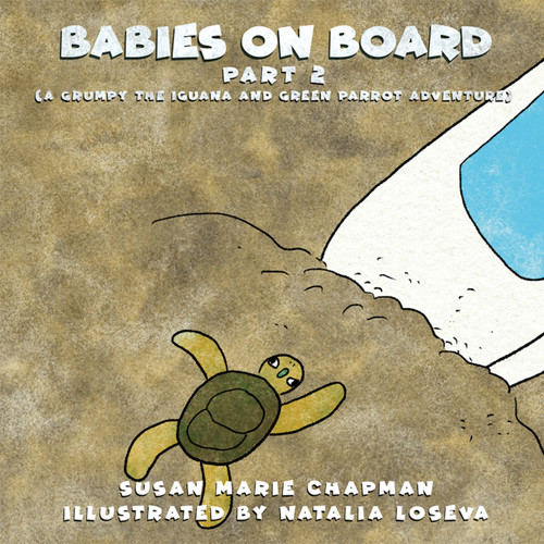 Babies On Board Part 2: A Grumpy the Iguana and Green Parrot Adventure