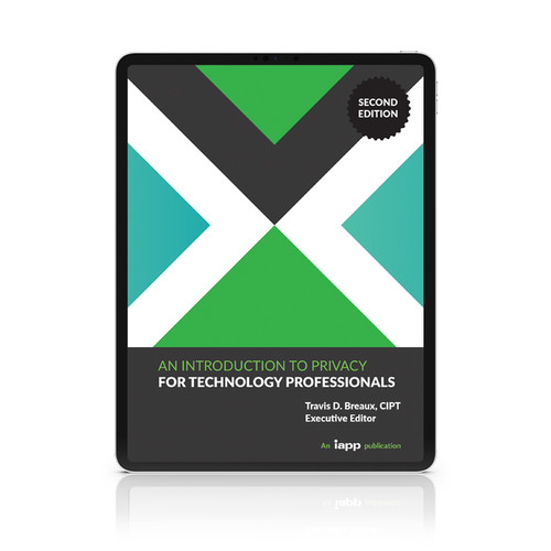 An Introduction to Privacy for Technology Professionals Second Edition Digital