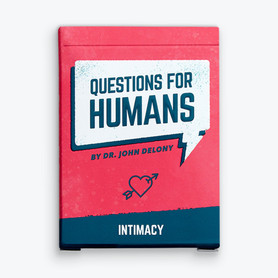 Front of New! Questions For Humans: Intimacy