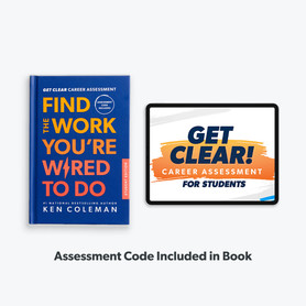 Get Clear Career Assessment for Students: Find the Work You’re Wired to Do Book with Assessment. Assessment Code Included in Book.
